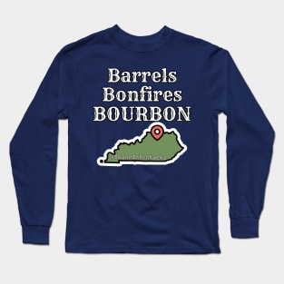 Barrels Bonfires Bourbon Long Sleeve T-Shirt